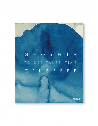 Georgia O'Keeffe: To See Takes Time prix